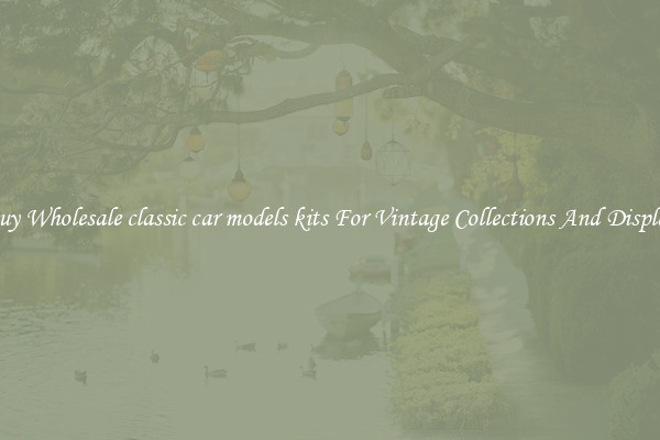 Buy Wholesale classic car models kits For Vintage Collections And Display