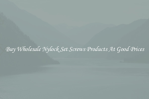 Buy Wholesale Nylock Set Screws Products At Good Prices