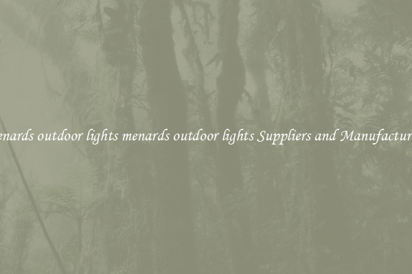 menards outdoor lights menards outdoor lights Suppliers and Manufacturers
