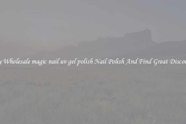 Buy Wholesale magic nail uv gel polish Nail Polish And Find Great Discounts