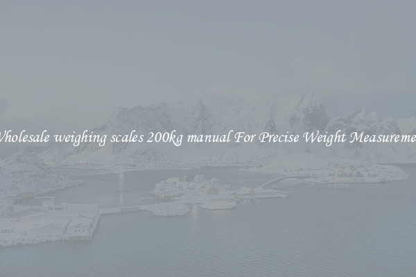Wholesale weighing scales 200kg manual For Precise Weight Measurement